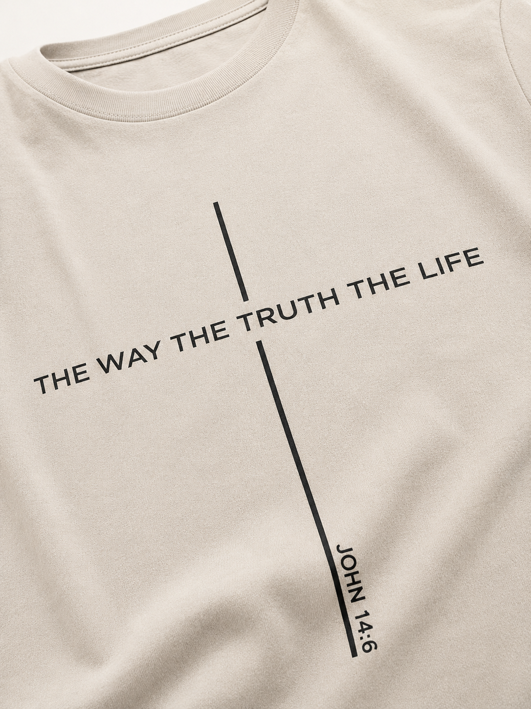 The Way The Truth The Life Tee